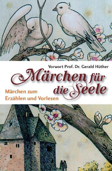 Cover: 9783868260175 | Märchen für die Seele | Märchen zum Erzählen und Vorlesen | Buch