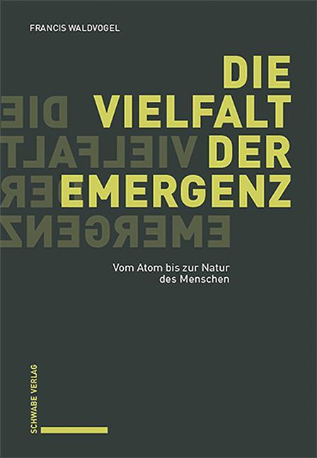 Cover: 9783796548680 | Die Vielfalt der Emergenz | Vom Atom bis zur Natur des Menschen | Buch