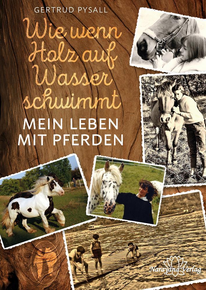 Cover: 9783955821111 | Wie wenn Holz auf Wasser schwimmt | Mein Leben mit Pferden | Pysall