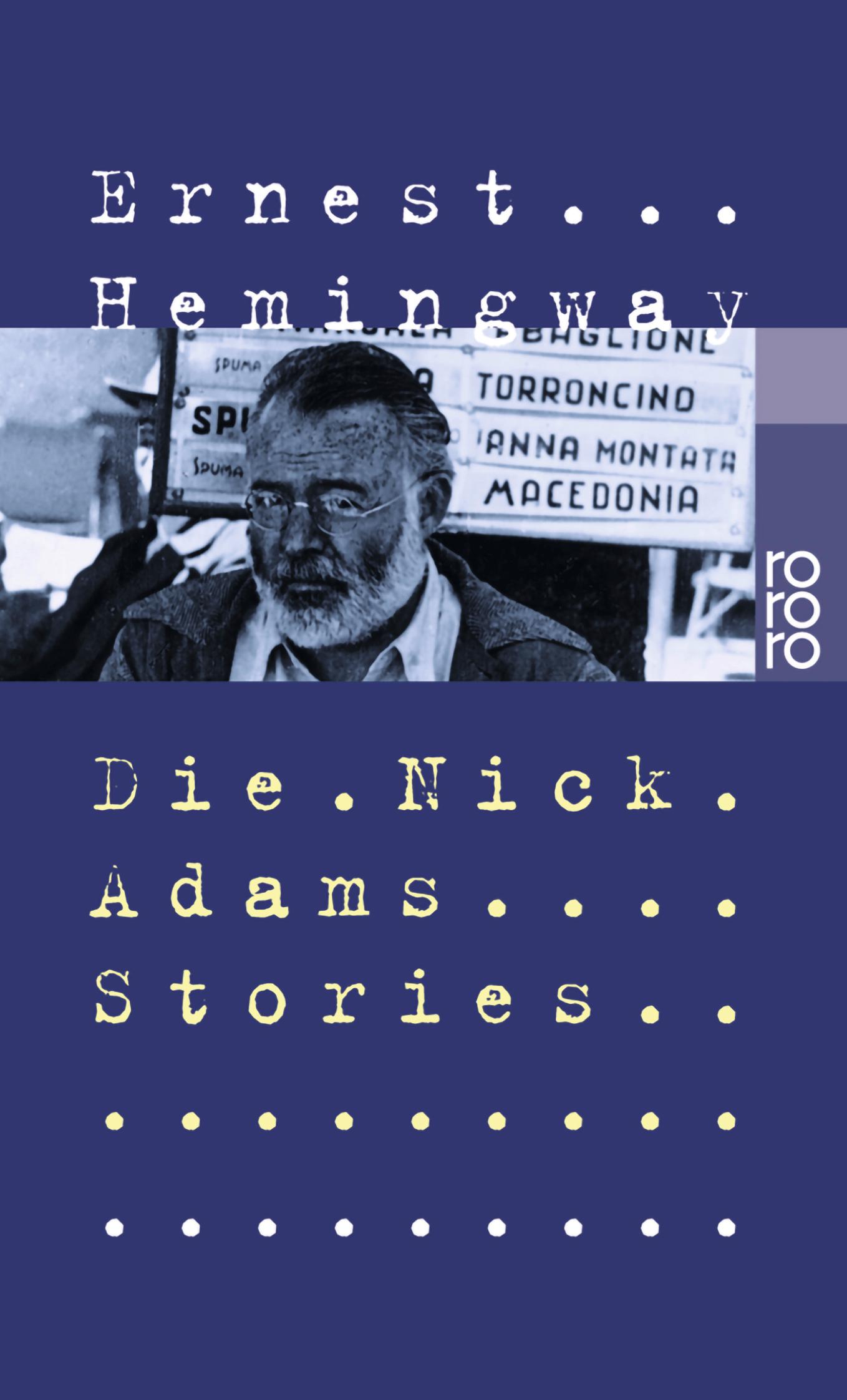 Cover: 9783499150913 | Die Nick Adams Stories | Ernest Hemingway | Taschenbuch | 272 S.