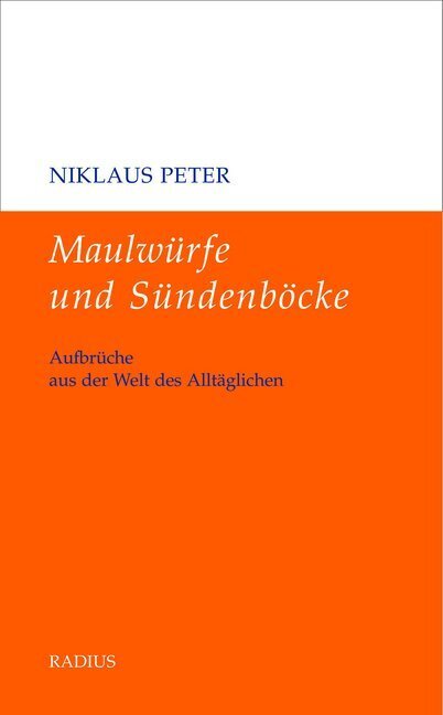 Cover: 9783871735271 | Maulwürfe und Sündenböcke | Aufbrüche aus der Welt des Alltäglichen