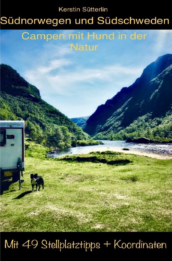 Cover: 9783759846150 | Südnorwegen und Südschweden - Campen mit Hund in der Natur | DE | Buch