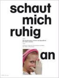 Cover: 9783907625439 | Schaut mich ruhig an | Wie brandverletzte Kinder ihr Leben meistern