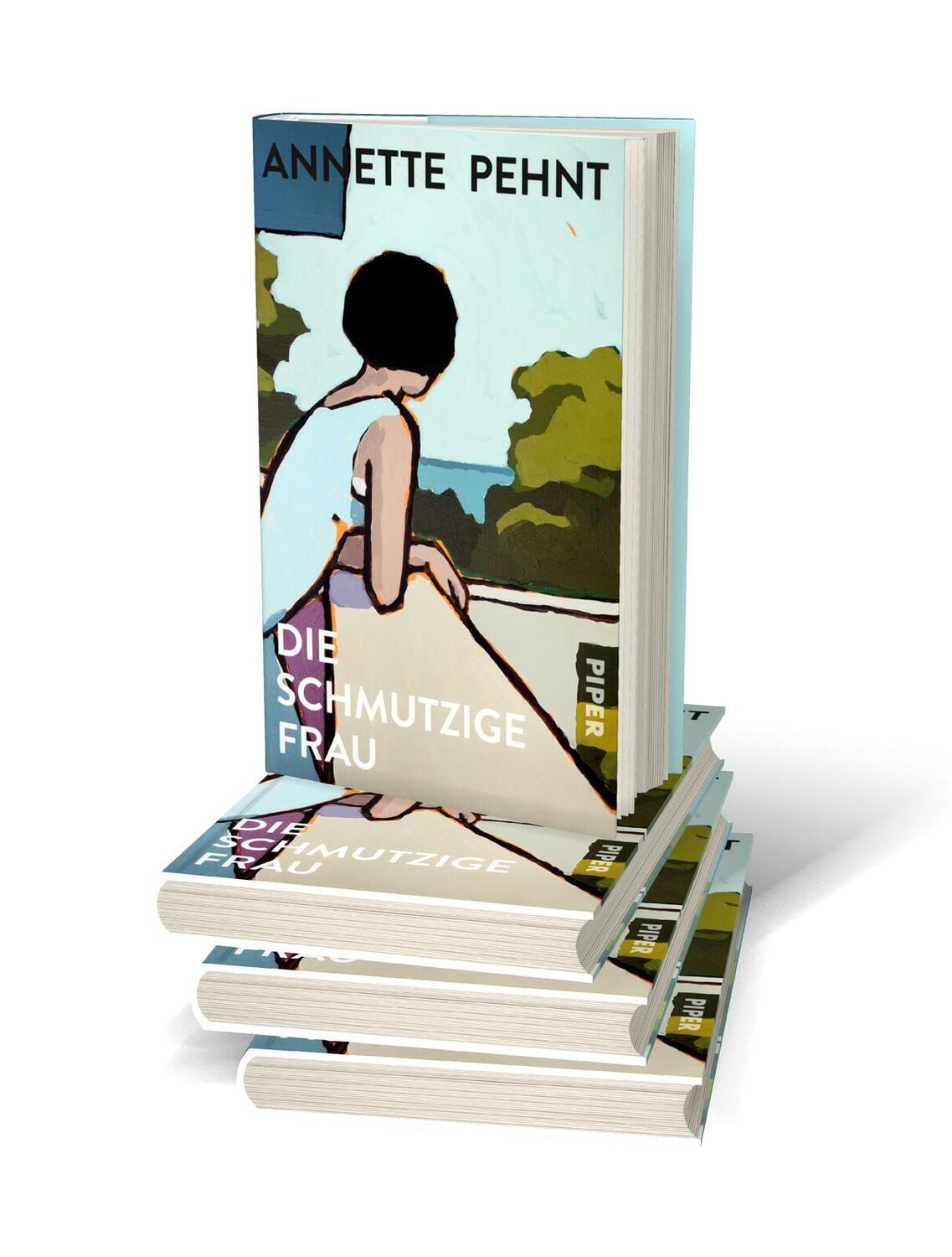 Bild: 9783492071079 | Die schmutzige Frau | Annette Pehnt | Buch | 176 S. | Deutsch | 2023