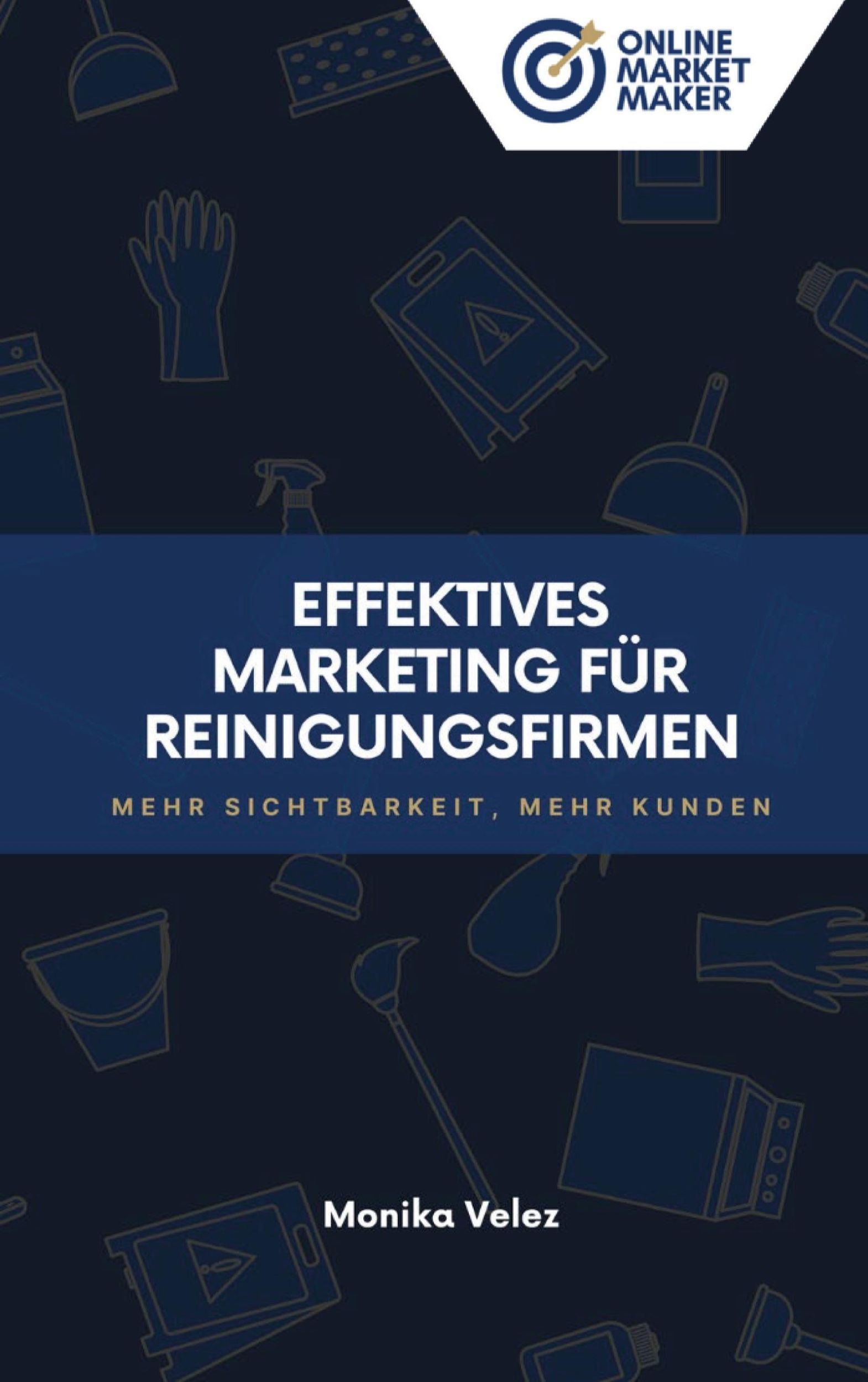 Cover: 9783759758866 | Effektives Marketing für Reinigungsfirmen | Monika Velez | Taschenbuch