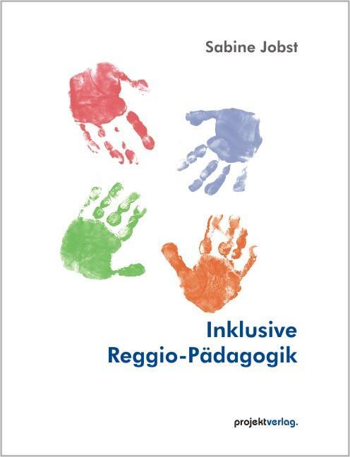 Cover: 9783897331648 | Inklusive Reggio-Pädagogik | Sabine Jobst | Taschenbuch | 120 S.