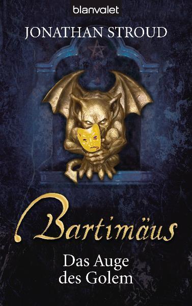 Cover: 9783442370030 | Bartimäus 02. Das Auge des Golem | Jonathan Stroud | Taschenbuch