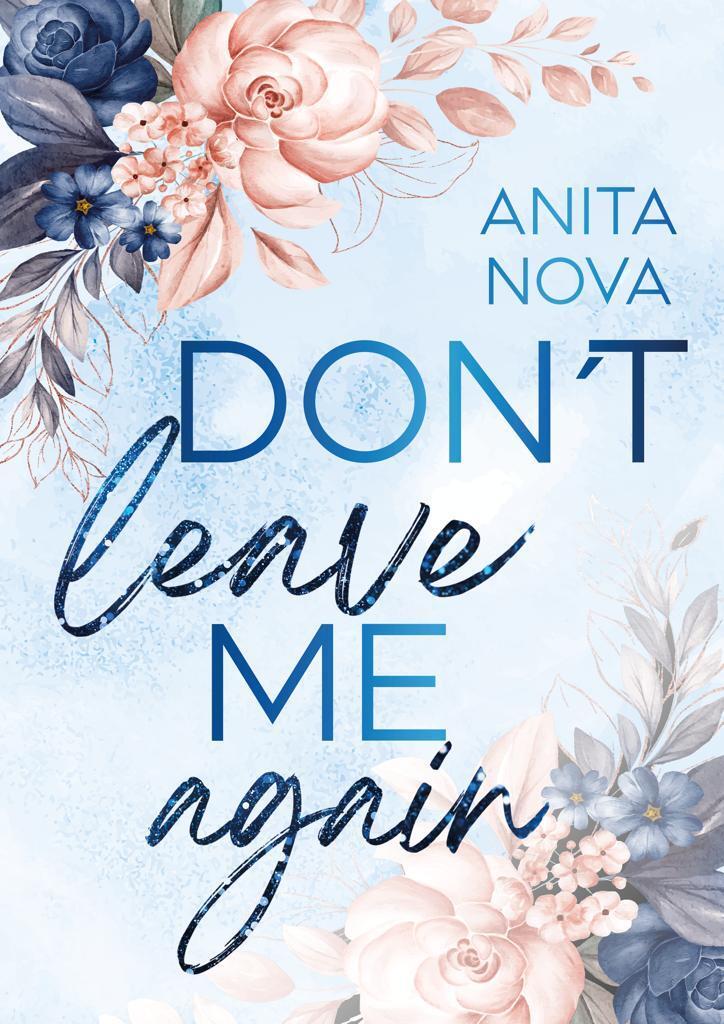 Cover: 9783989423022 | Don't leave me again | Anita Nova | Taschenbuch | 370 S. | Deutsch