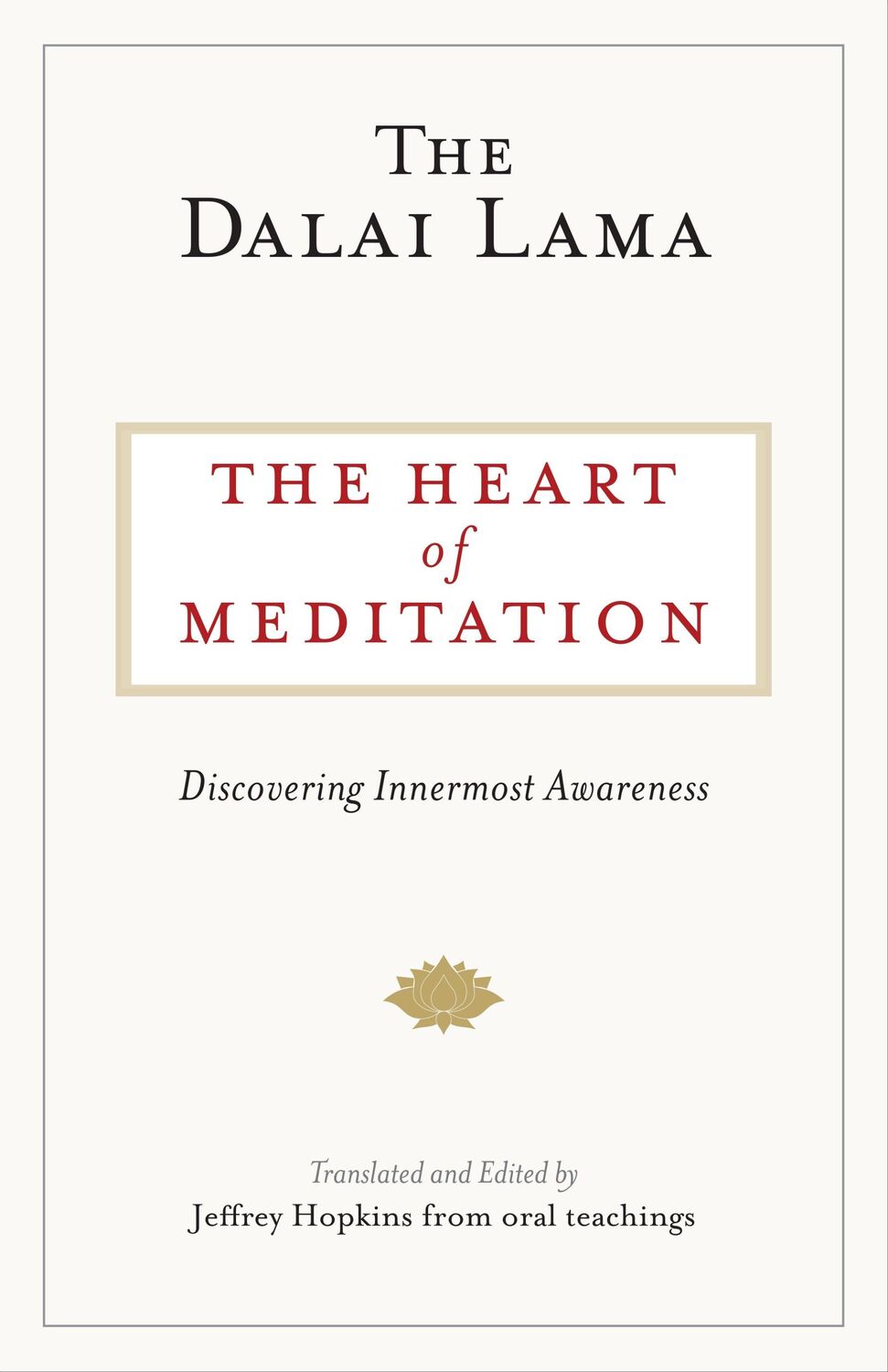 Cover: 9781611804089 | The Heart of Meditation | Discovering Innermost Awareness | Lama