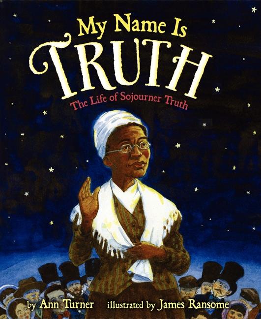 Cover: 9780060758981 | My Name Is Truth | The Life of Sojourner Truth | Ann Turner | Buch