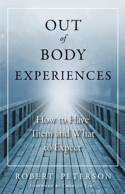 Cover: 9781571746993 | Out of Body Experiences | How to Have Them and What to Expect | Buch