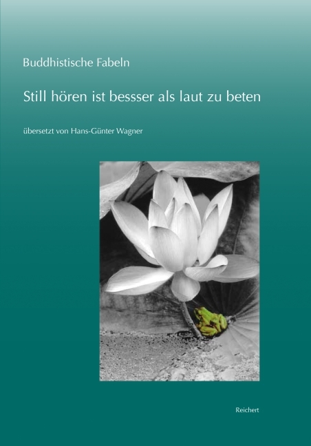 Cover: 9783954900497 | Buddhistische Fabeln | Still hören ist besser als laut zu beten