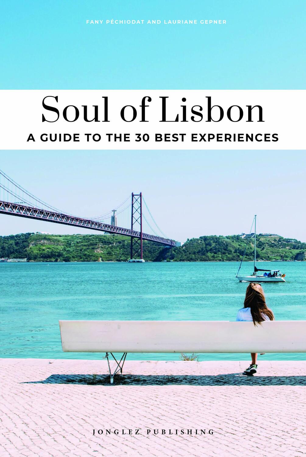 Cover: 9782361956516 | Soul of Lisbon | Taschenbuch | 128 S. | Englisch | 2024 | Jonglez