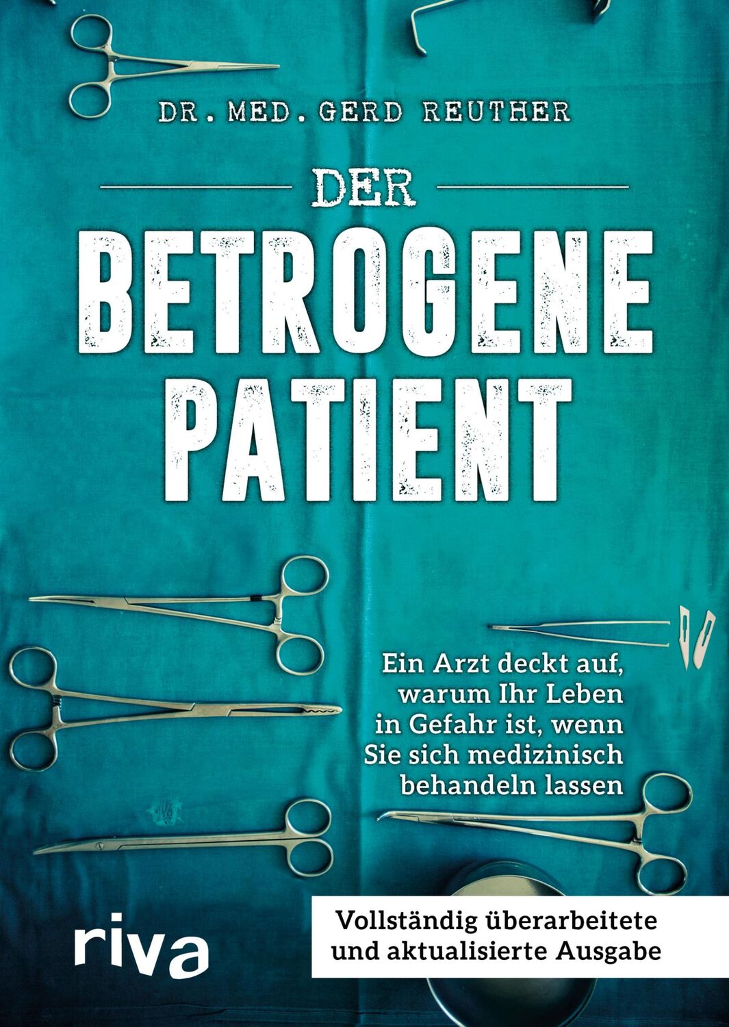 Cover: 9783742310347 | Der betrogene Patient | Gerd Reuther | Buch | 416 S. | Deutsch | 2019