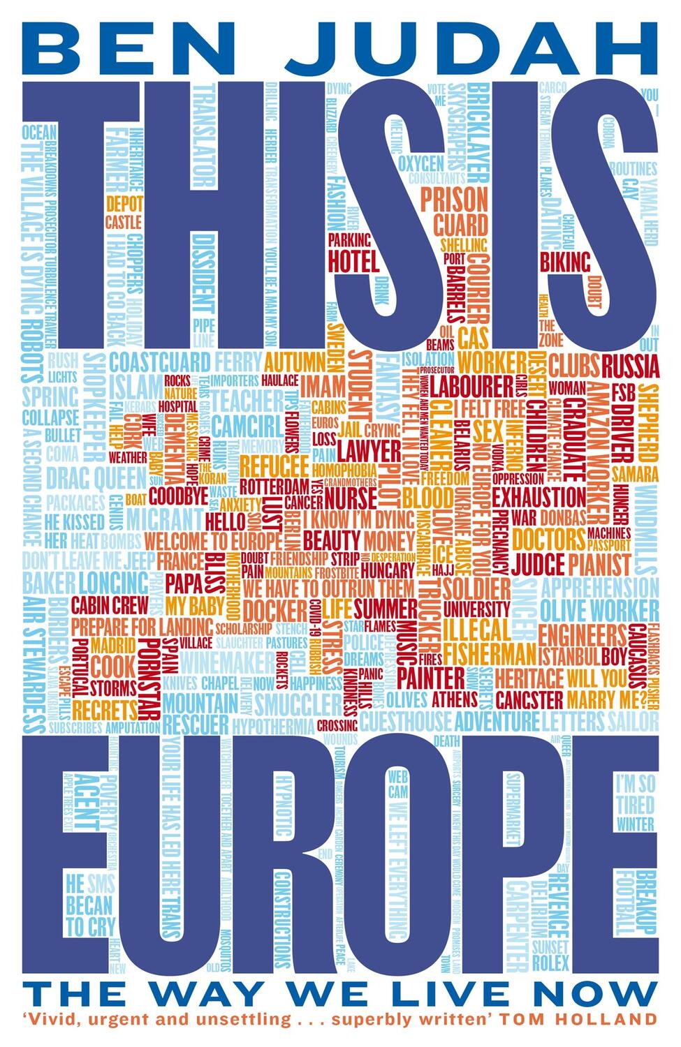 Cover: 9781447276265 | This is Europe | The Way We Live Now | Ben Judah | Buch | Gebunden