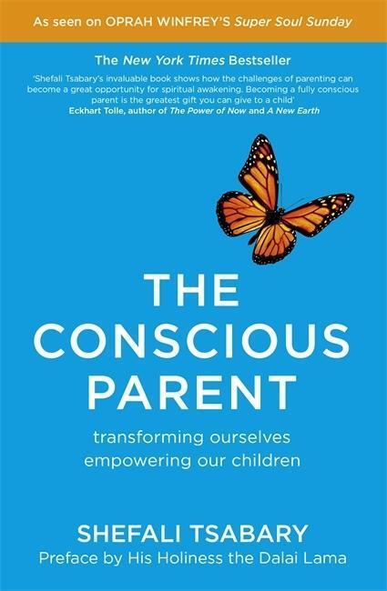 Cover: 9781473619388 | Tsabary, S: Conscious Parent | Shefali Tsabary | Englisch | 2015