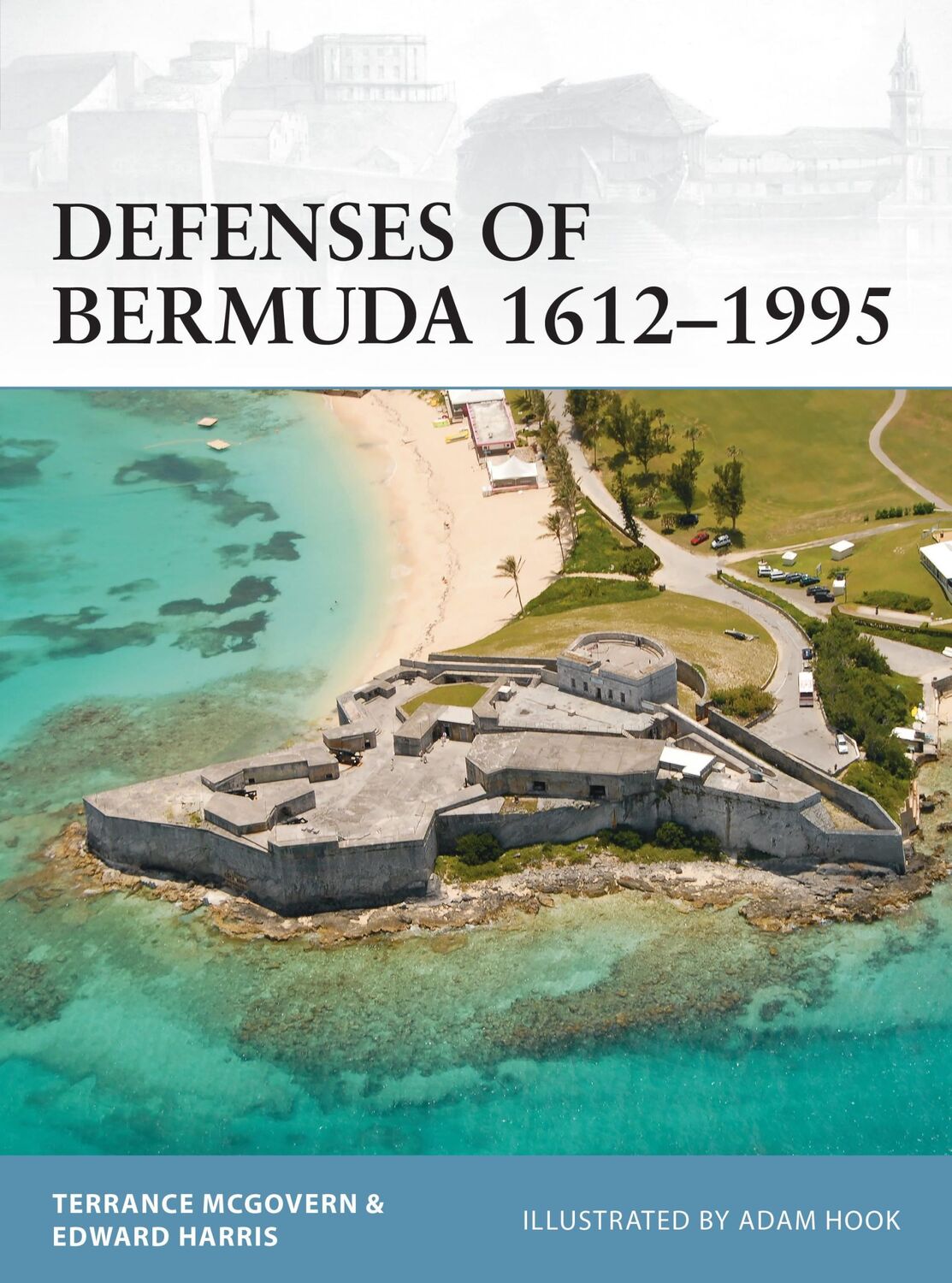 Cover: 9781472825964 | Defenses of Bermuda 1612-1995 | Edward C. Harris (u. a.) | Taschenbuch