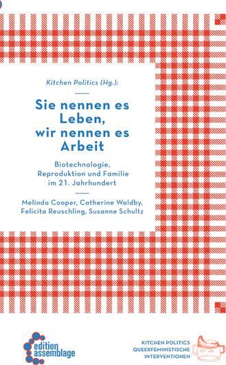 Cover: 9783942885867 | Sie nennen es Leben, wir nennen es Arbeit | Melinda Cooper (u. a.)