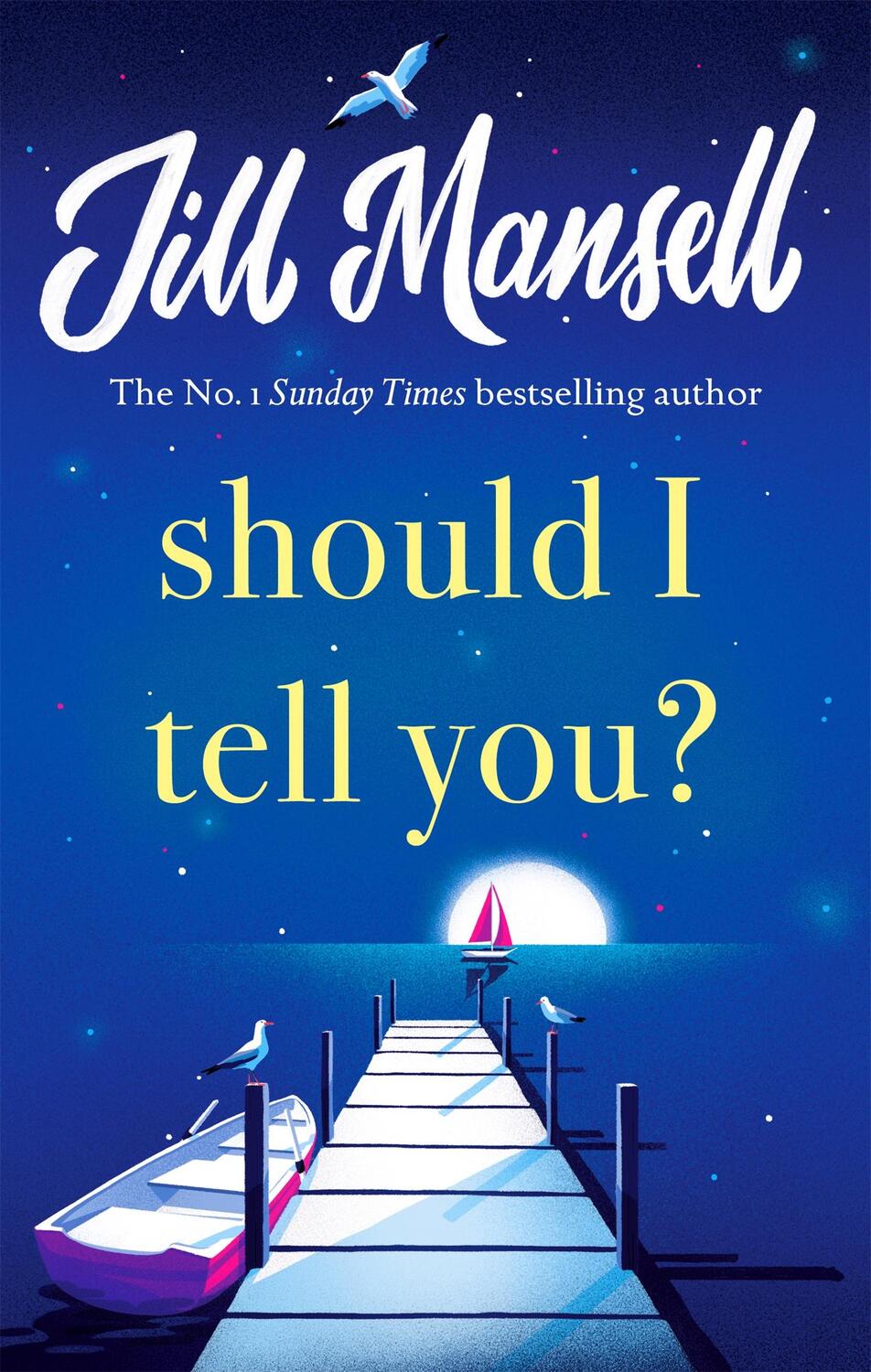 Cover: 9781472248589 | Should I Tell You? | Jill Mansell | Buch | Gebunden | Englisch | 2022