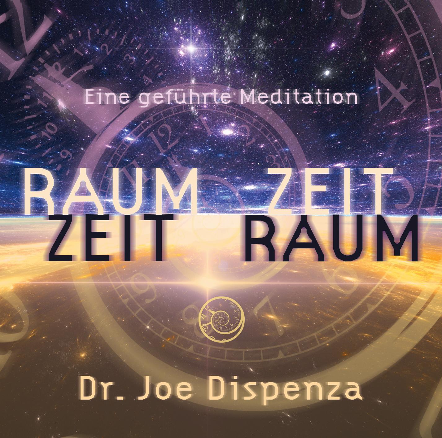 Cover: 9783956280238 | Raum- Zeit, Zeit- Raum | Eine geführte Meditation | Joe Dispenza | CD