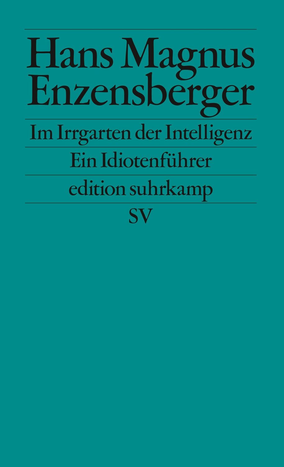 Cover: 9783518125328 | Im Irrgarten der Intelligenz | Ein Idiotenführer | Enzensberger | Buch