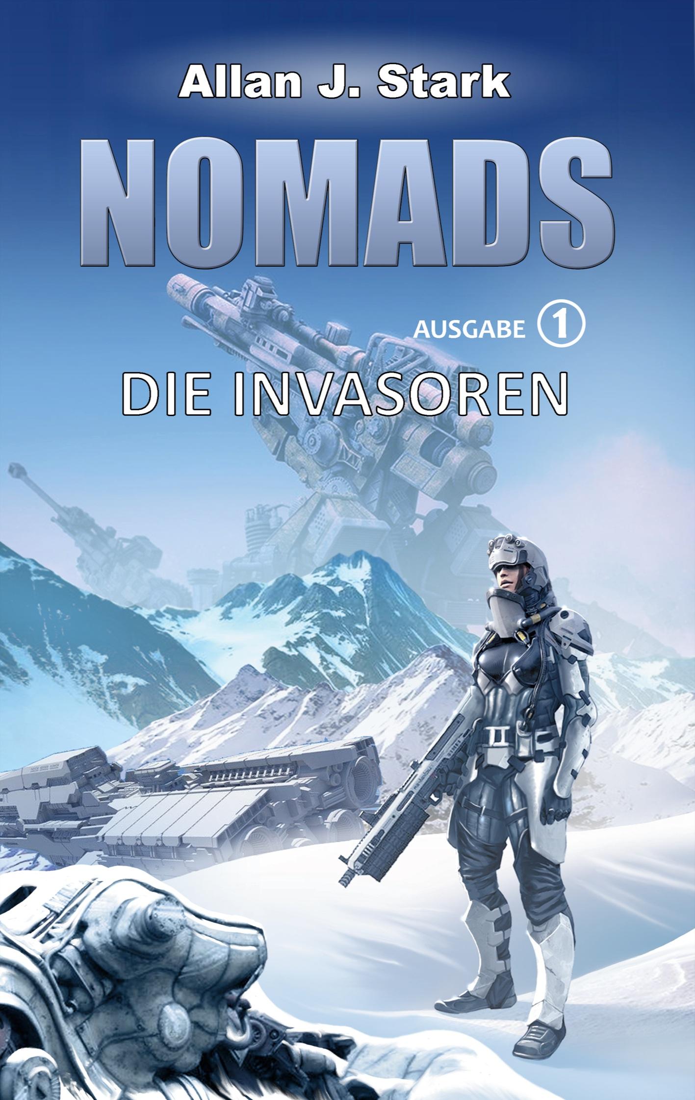 Cover: 9783753462608 | Nomads | Die Invasoren | Allan J. Stark | Taschenbuch | Nomads | 2021