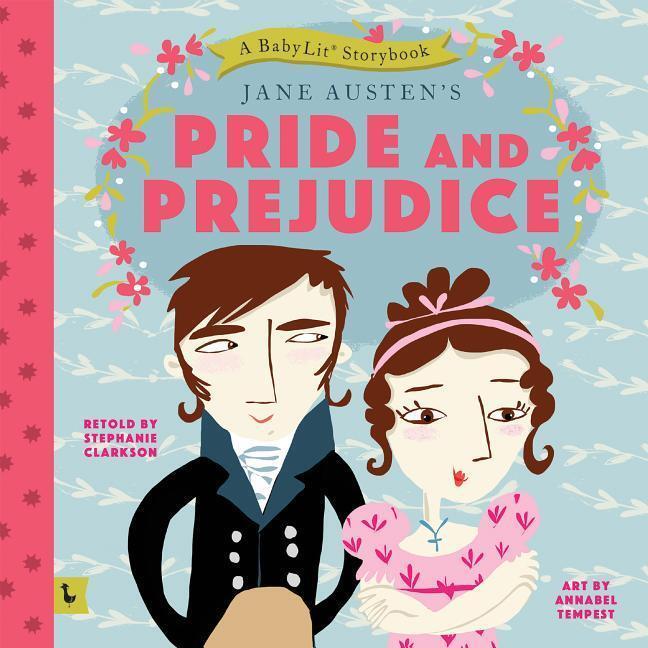 Cover: 9781423647836 | Pride and Prejudice: A Babylit Storybook: A Babylit(r) Storybook