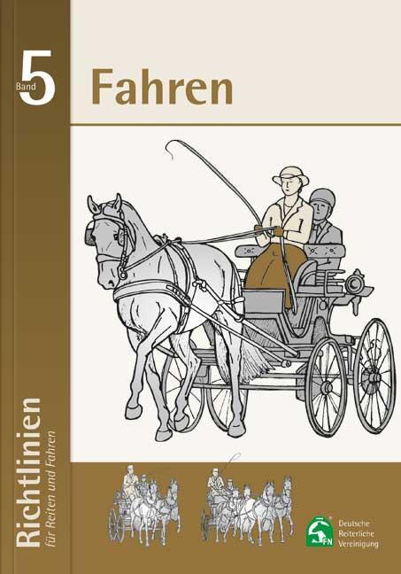 Cover: 9783885427254 | Fahren | Richtlinien für Reiten und Fahren, Band 5 | V. | Taschenbuch