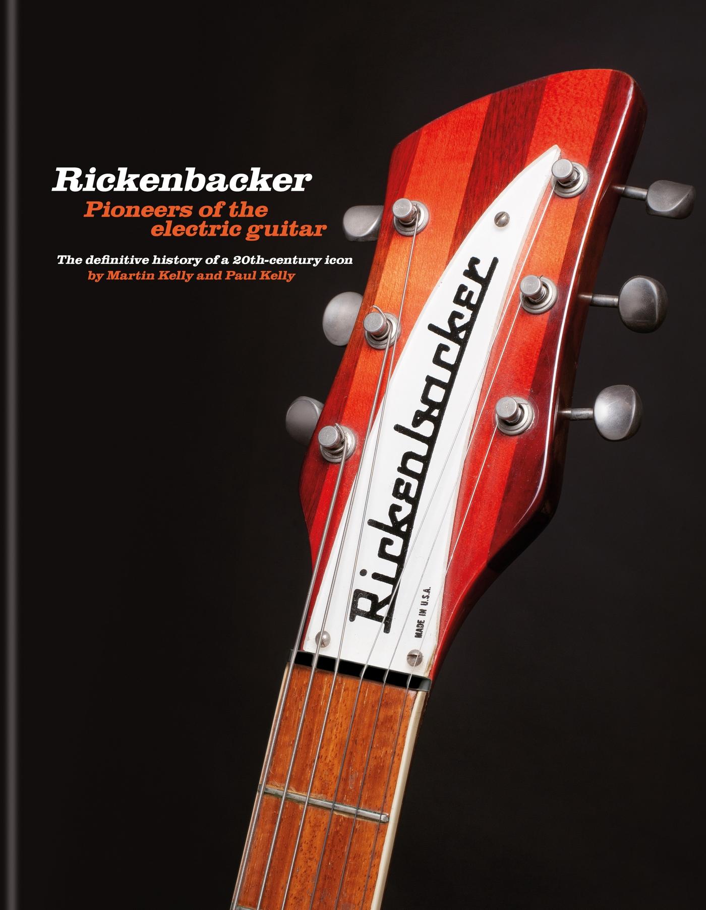 Cover: 9781788404334 | Rickenbacker Guitars | Out of the frying pan into the fireglo | Buch