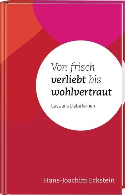 Cover: 9783775155489 | Von frisch verliebt bis wohlvertraut | Lass uns Liebe lernen | Buch