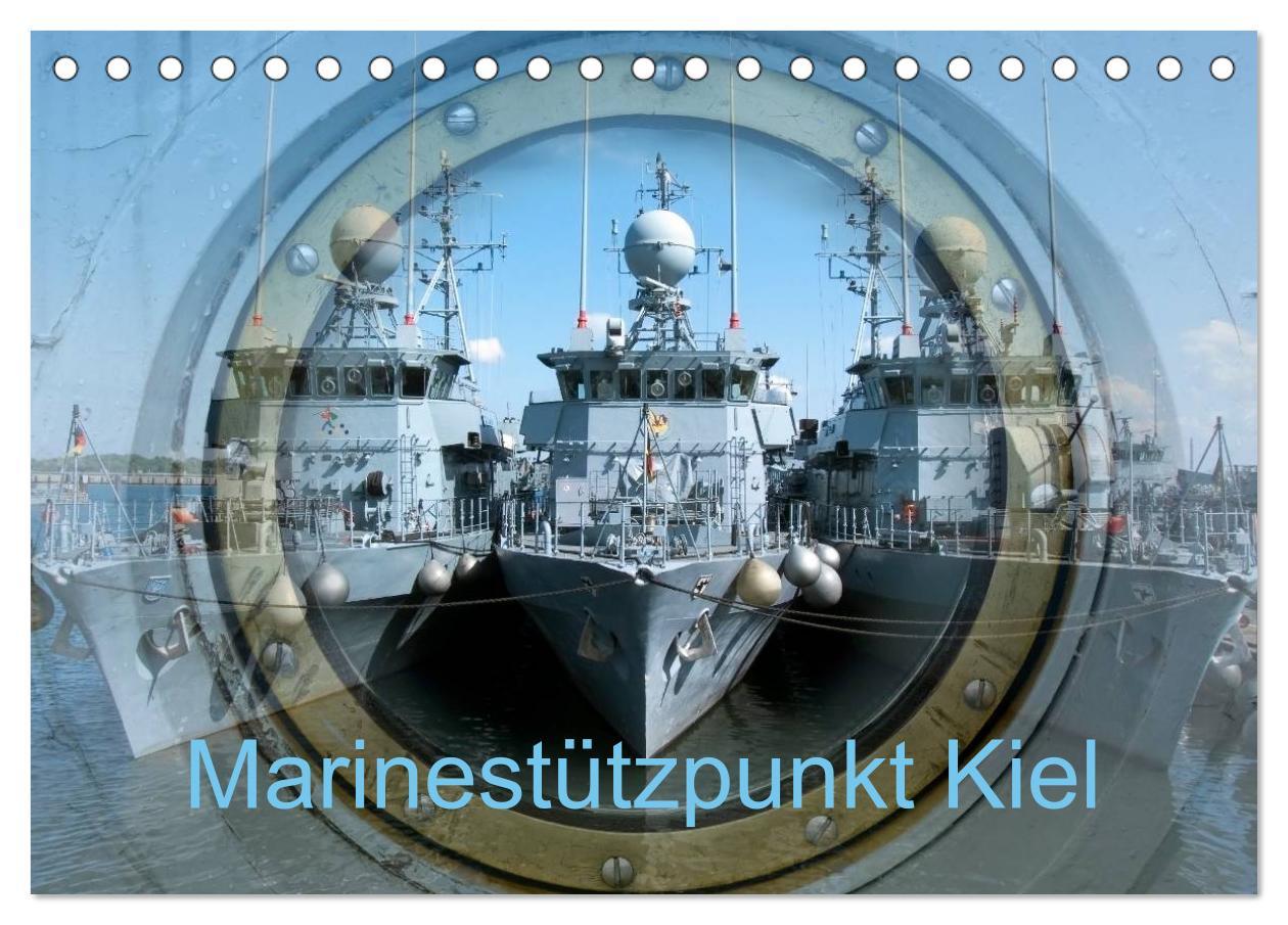 Cover: 9783435732579 | Marinestützpunkt Kiel (Tischkalender 2025 DIN A5 quer), CALVENDO...