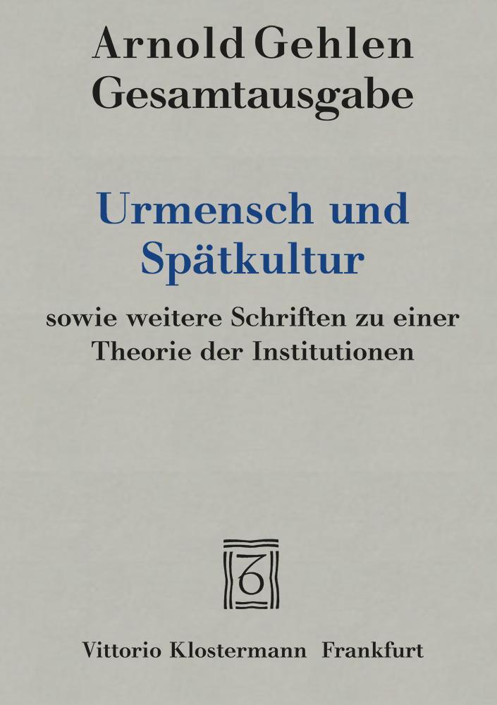 Cover: 9783465027997 | Urmensch und Spätkultur sowie weitere Schriften zu einer Theorie...