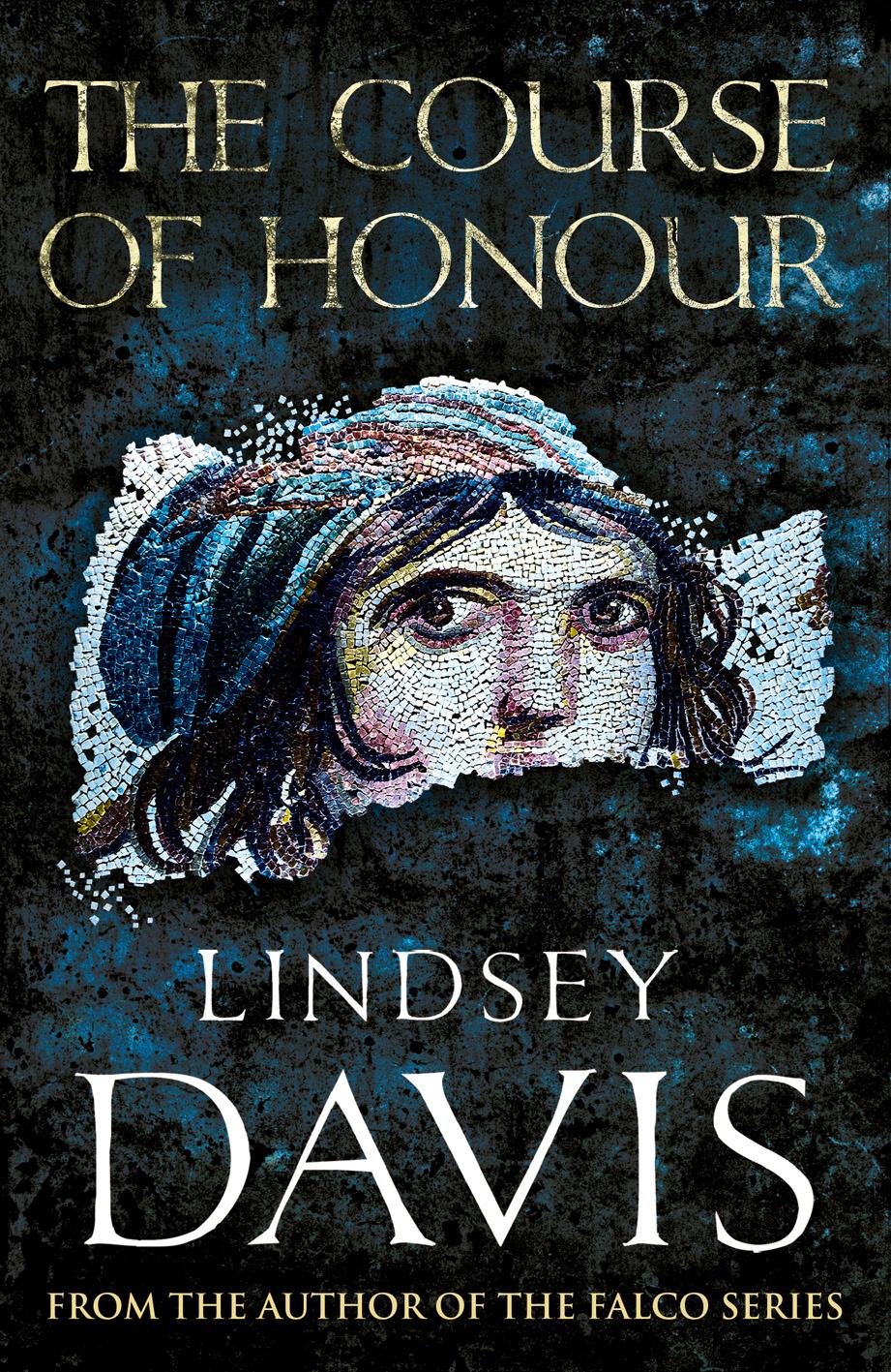 Cover: 9780099515258 | The Course Of Honour | Lindsey Davis | Taschenbuch | Englisch | 2013