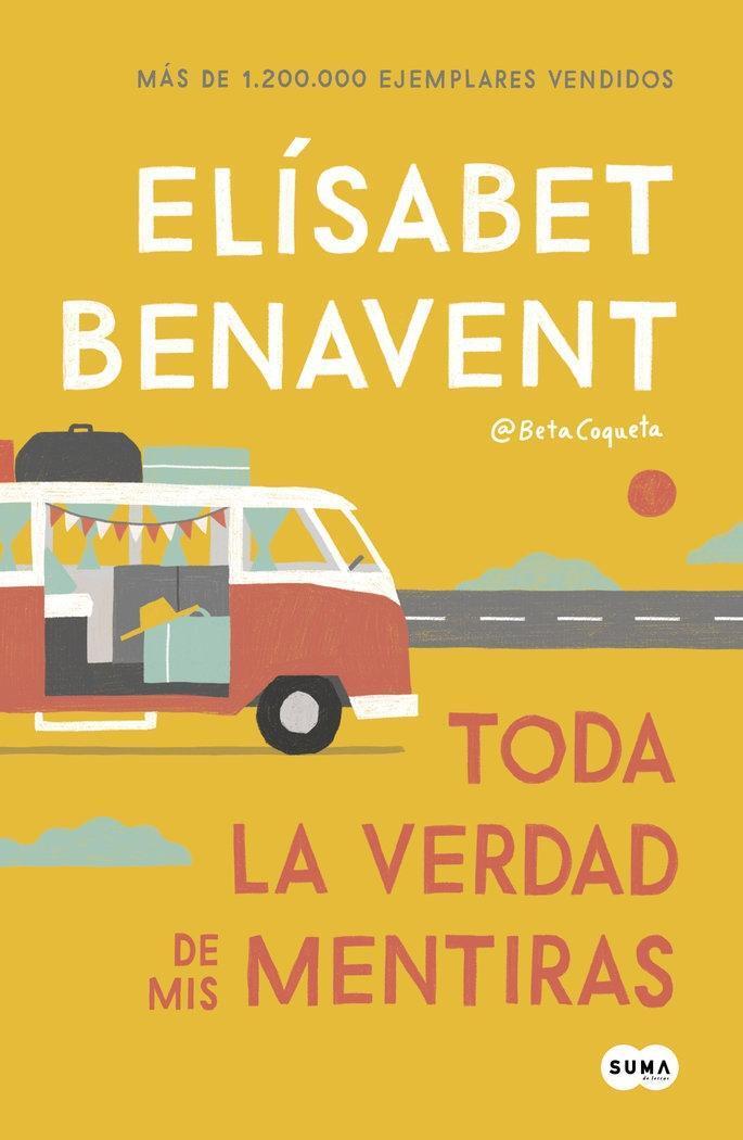 Cover: 9788466349864 | Toda la verdad de mis mentiras | Elisabet Benavent | Taschenbuch