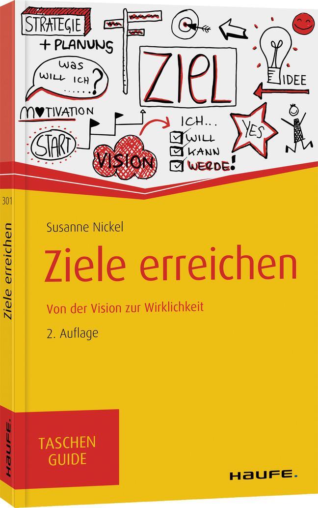 Cover: 9783648124628 | Ziele erreichen | Von der Vision zur Wirklichkeit | Susanne Nickel