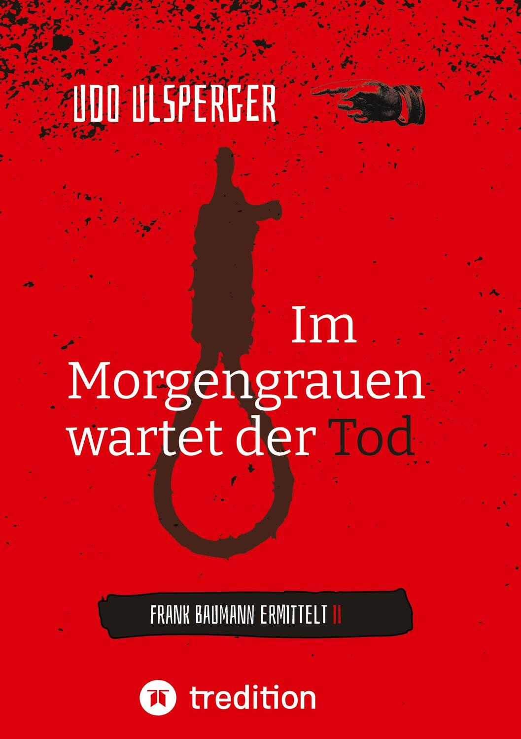 Cover: 9783384053671 | Im Morgengrauen wartet der Tod | Frank Baumann ermittelt | Ulsperger