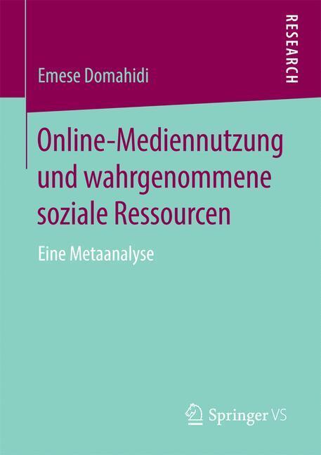 Cover: 9783658138127 | Online-Mediennutzung und wahrgenommene soziale Ressourcen | Domahidi