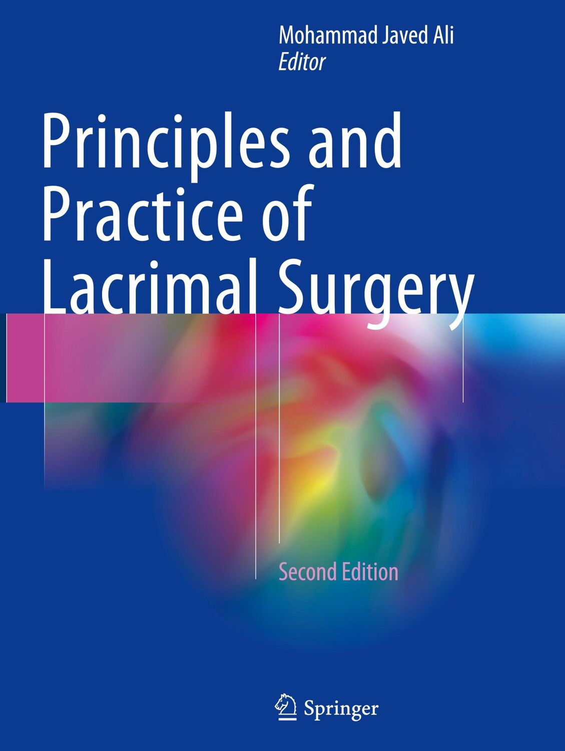 Cover: 9789811054419 | Principles and Practice of Lacrimal Surgery | Mohammad Javed Ali