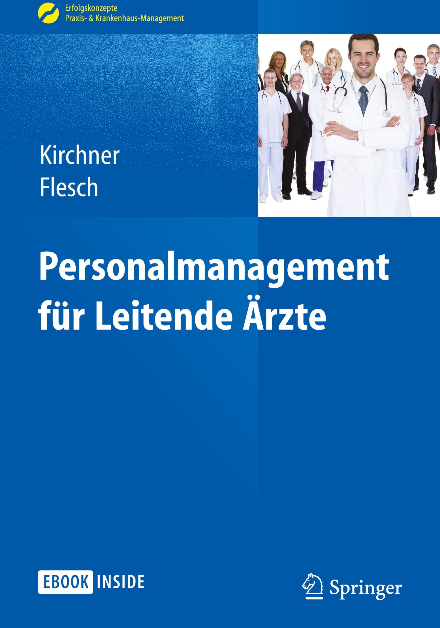 Cover: 9783642413490 | Personalmanagement für Leitende Ärzte | Markus Flesch (u. a.) | Bundle