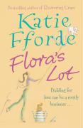 Cover: 9780099472360 | Flora's Lot | Katie Fforde | Taschenbuch | Kartoniert / Broschiert