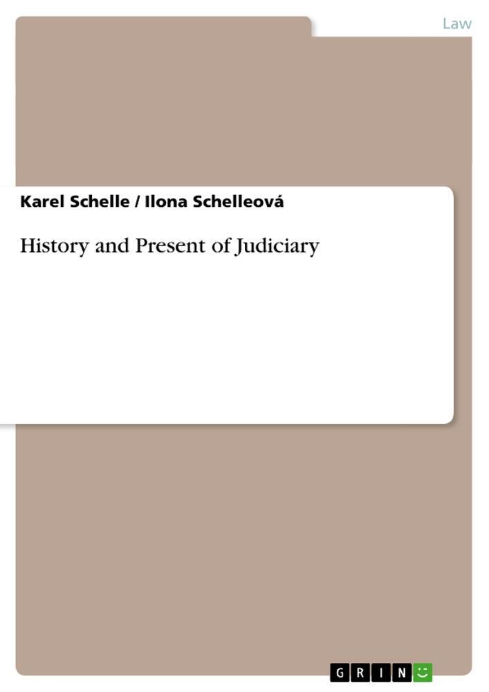 Cover: 9783640337859 | History and Present of Judiciary | Ilona Schelleová (u. a.) | Buch