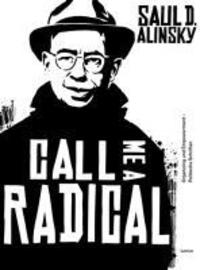 Cover: 9783889776921 | Call Me a Radical | Organizing und Enpowerment - Politische Schriften