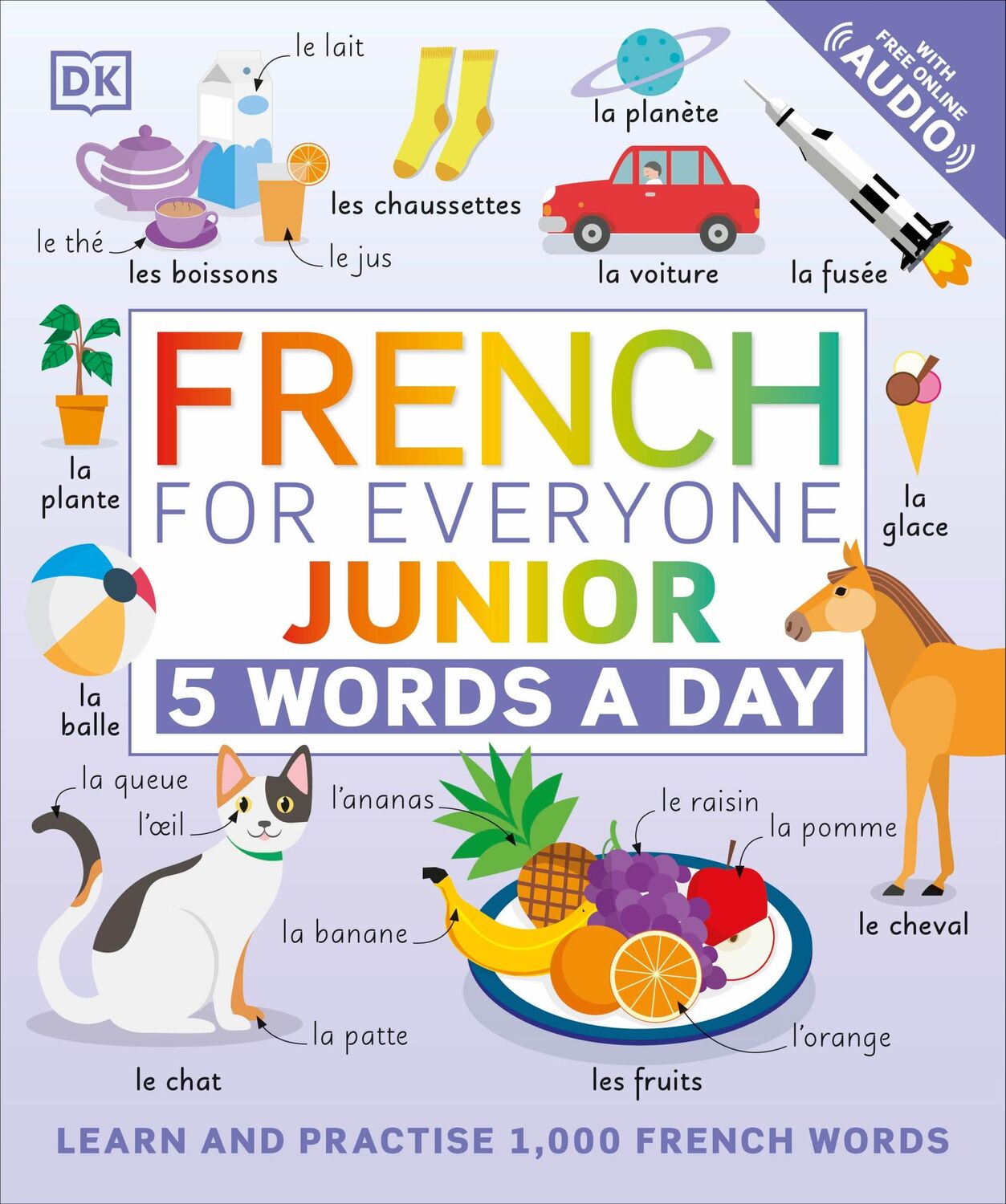 Cover: 9780241491393 | French for Everyone Junior 5 Words a Day | Dk | Taschenbuch | Englisch