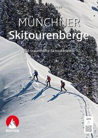 Cover: 9783763330652 | Münchner Skitourenberge | Markus Stadler | Taschenbuch | 336 S. | 2024