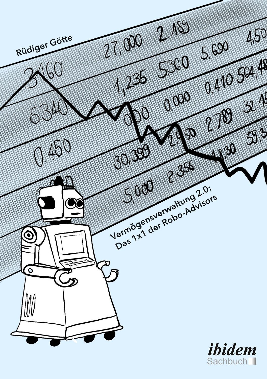 Cover: 9783838215792 | Vermögensverwaltung 2.0: Das 1x1 der Robo-Advisors | Rüdiger Götte