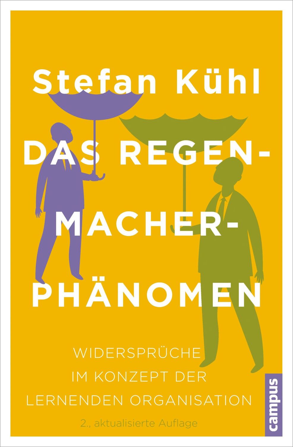 Cover: 9783593502946 | Das Regenmacher-Phänomen | Stefan Kühl | Taschenbuch | 226 S. | 2015