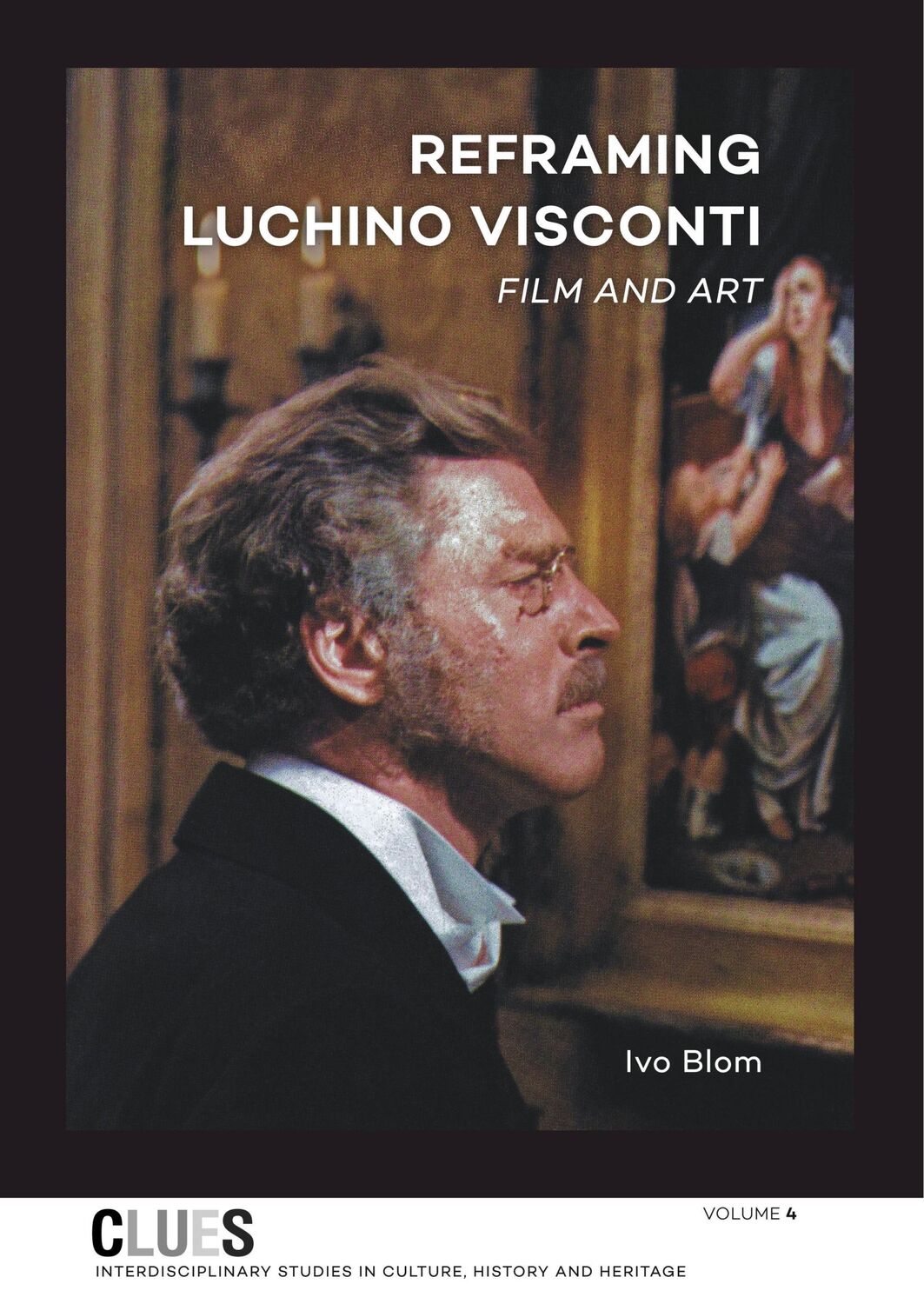 Cover: 9789088905483 | Reframing Luchino Visconti | Ivo Blom | Taschenbuch | CLUES no. 4