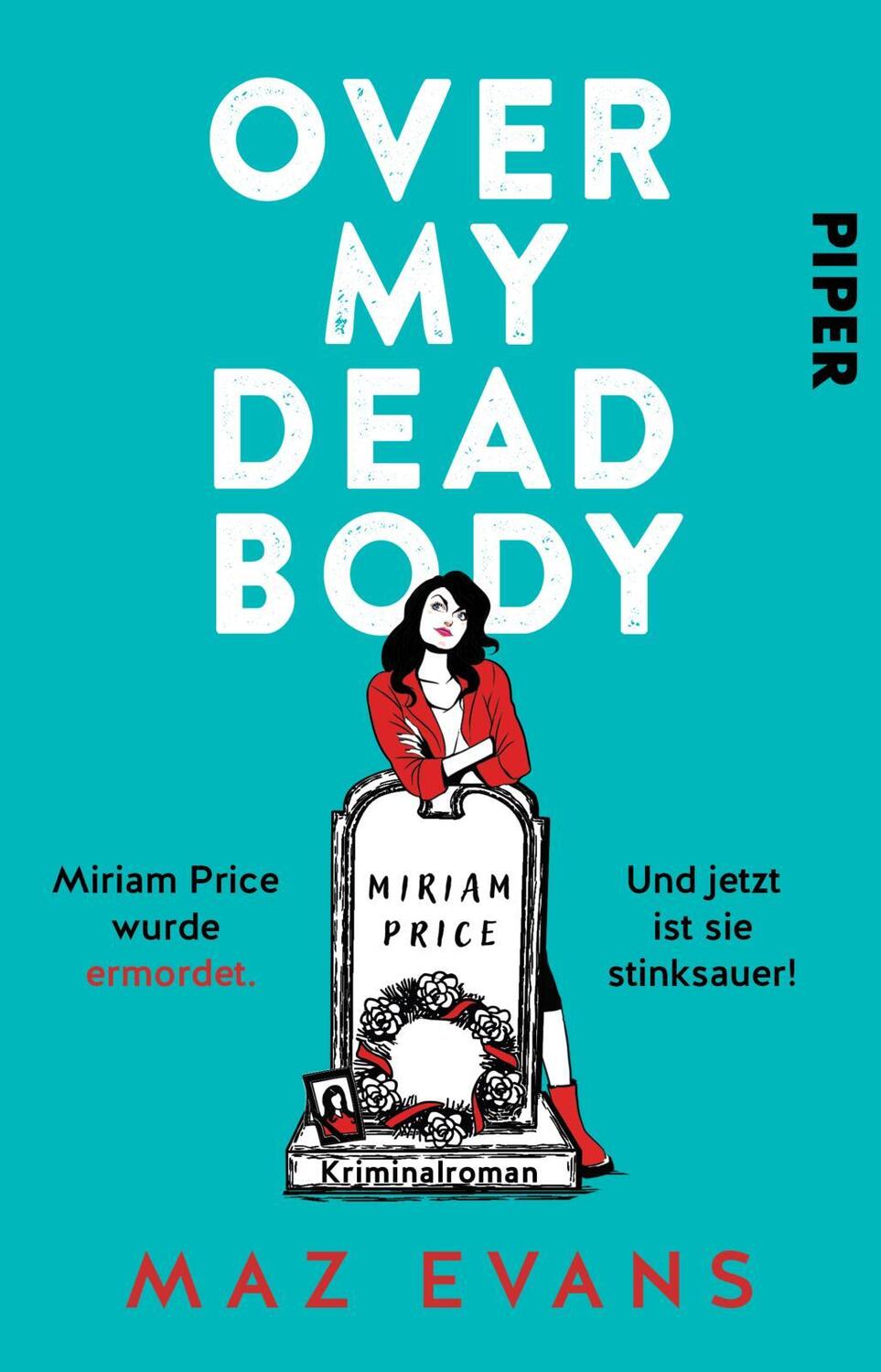 Cover: 9783492065399 | Over My Dead Body | Maz Evans | Taschenbuch | 416 S. | Deutsch | 2024