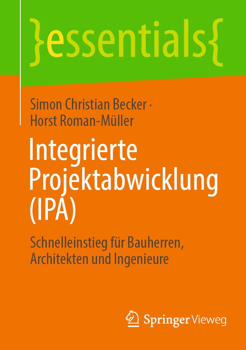 Cover: 9783658382537 | Integrierte Projektabwicklung (IPA) | Horst Roman-Müller (u. a.) | xiv