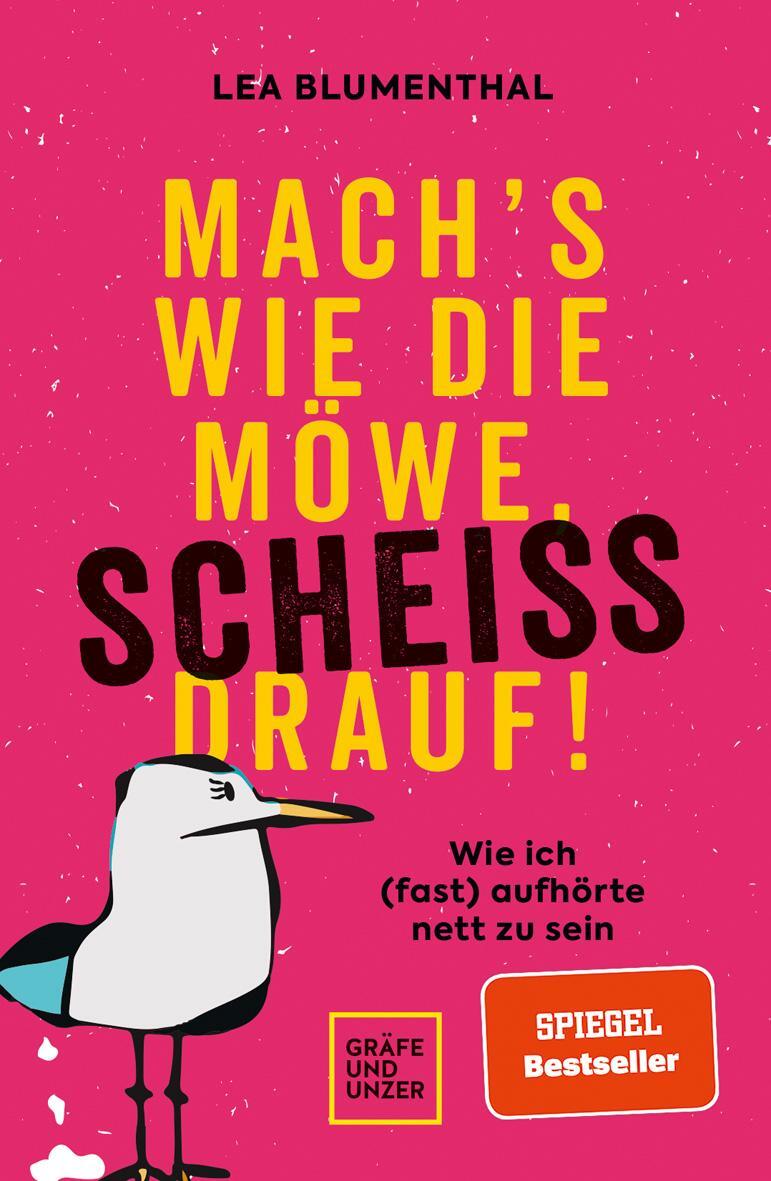 Cover: 9783833883217 | Mach's wie die Möwe, scheiß drauf! | Lea Blumenthal | Taschenbuch